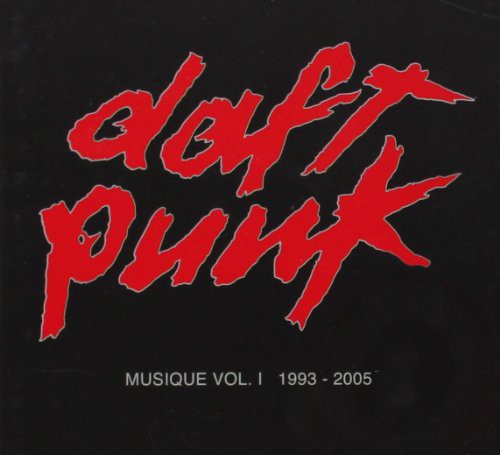 Daft Punk: Musique 1 - 1993 / 2005