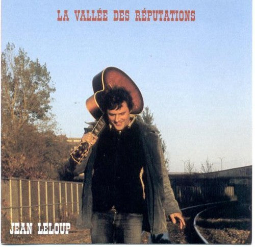 Leloup, Jean: La Vallee Des Reputations