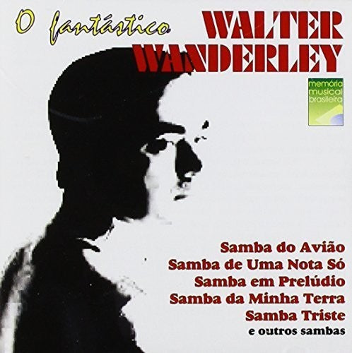 Wanderley, Walter: O Fantastico Walter Wanderley