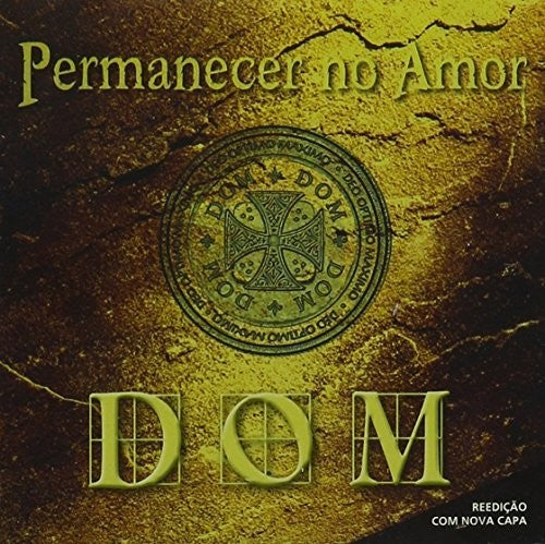 Banda DOM: Permanecer No Amor