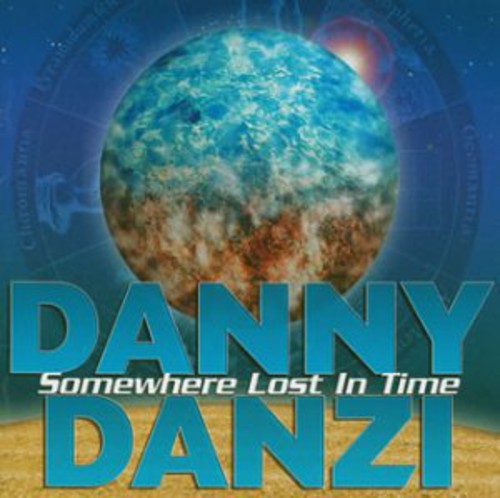 Danzi, Danny: Somewhere Lost in Time