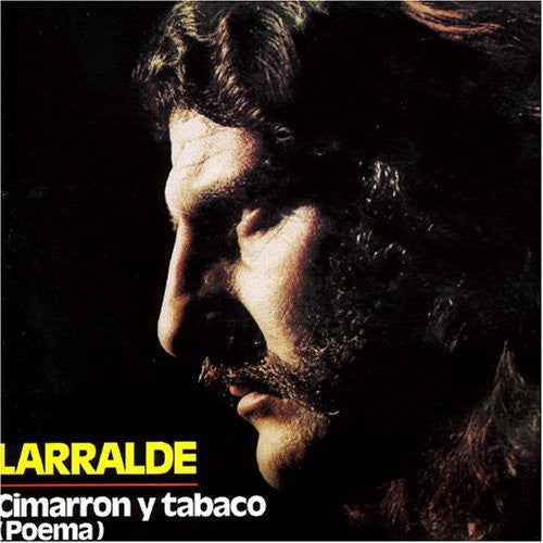 Larralde, Jose: Cimarron y Tabaco