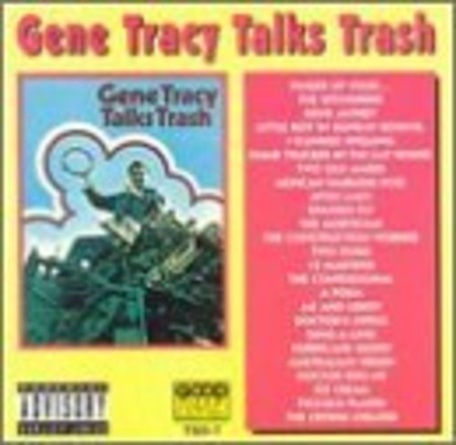 Tracy, Gene: Talks Trash
