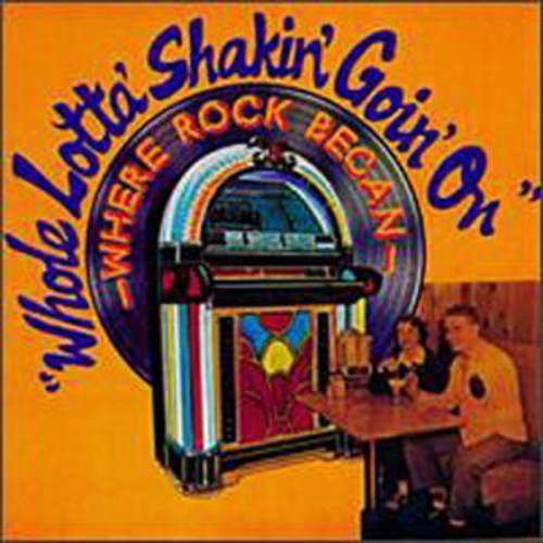 Whole Lotta Shakin Goin on / Various: Whole Lotta Shakin Goin on / Various