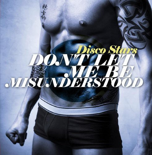 Disco Stars: Don't Let Me Be Misunderstood