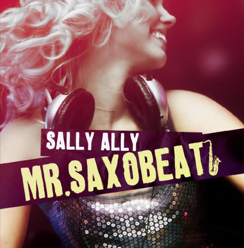 Ally, Sally: Mr Saxobeat