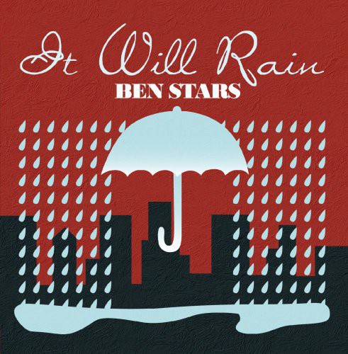 Stars, Ben: It Will Rain