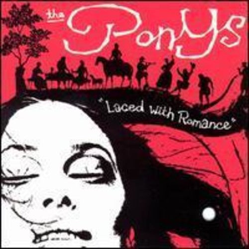 Ponys: Laced with Romance