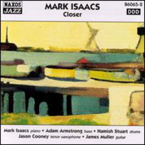 Isaacs, Mark: Closer