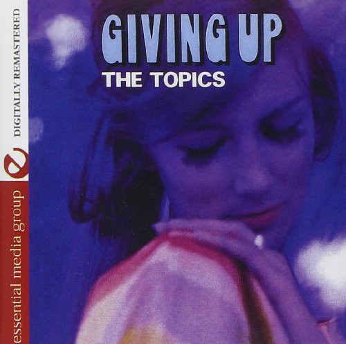 Topics: Giving Up