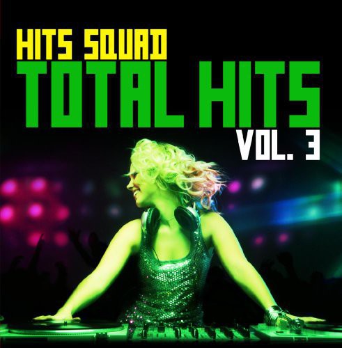 Hits Squad: Total Hits 3