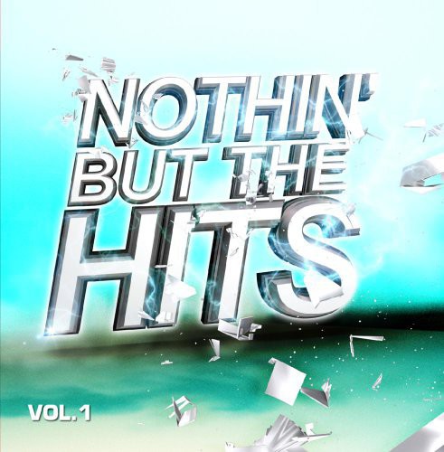 Nothin But Hits 1 / Var: Nothin But Hits 1 / Various