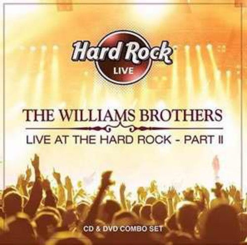 Williams Brothers: Live at the Hard Rock 2