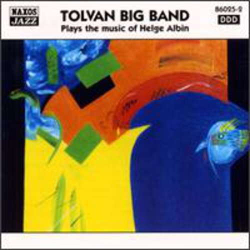 Tolvan Big Band: Music of Heige Albin