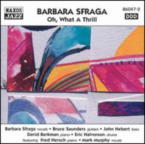 Sfrage, Barbara: Oh What a Thrill