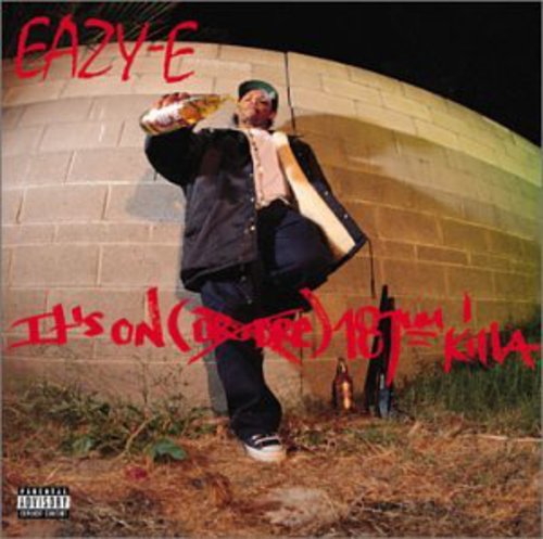 Eazy-E: It's on (DR Dre) 187Um Killa