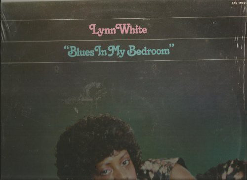 White, Lynn: Blues in My Bed Room