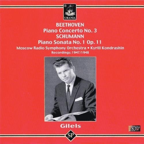 Beethoven / Schumann / Kondrashin / Gilels: Piano Cto 3 / Piano Sonata 1 Op 11