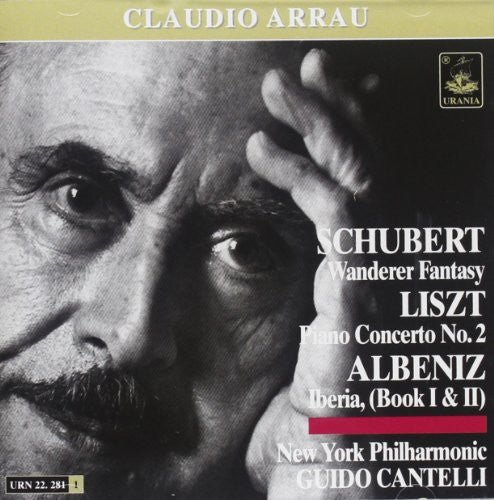 Schubert / Liszt / Albeniz / Arrau / Cantelli: Wanderer Fantasy / Piano Cto 2