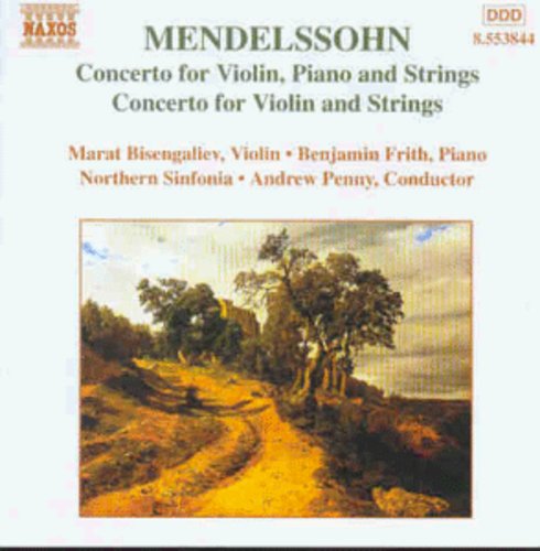 Mendelssohn / Bisengaliev / Frith / Penny: Concerto for Violin / Piano & Strings in D minor