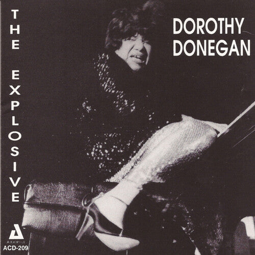 Donegan, Dorothy: Explosive Dorothy Donegan