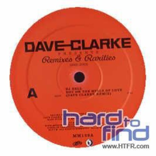 Clarke, Dave: Remixes and Rarities 1992-2005, Vol. 1