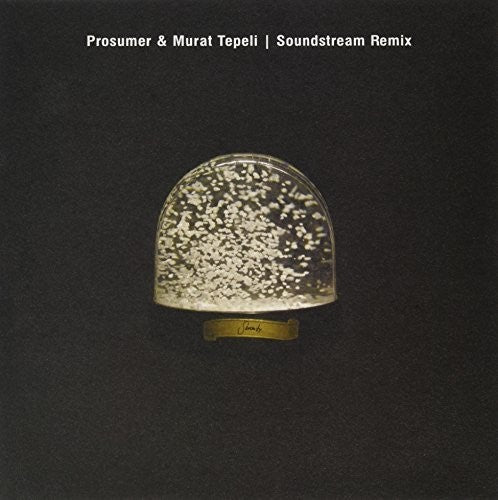 Prosumer & Tepeli, Murat: Serenity [Soundstream Remix][EP]