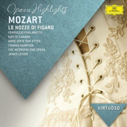 Furnaletto / Te Kanawa / Von Ptter / Levine: Virtuoso: Mozart - Le Nozze Di Figaro Highlights