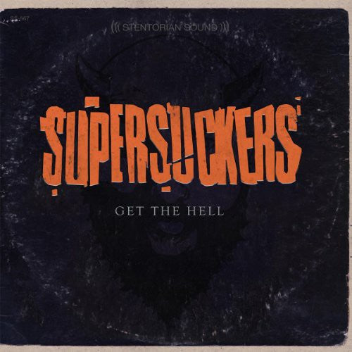 Supersuckers: Get the Hell