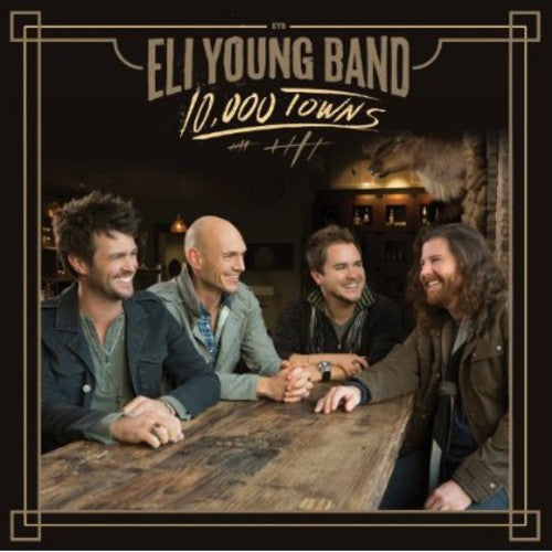 Eli Young Band: 10,000 Towns