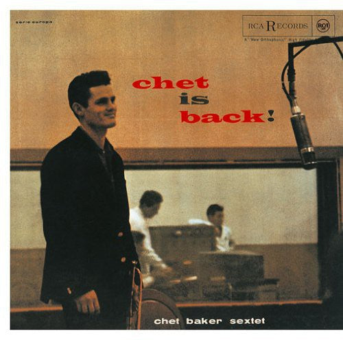 Baker, Chet: Chet Is Back