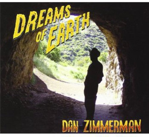 Zimmerman, Dan: Dreams of Earth