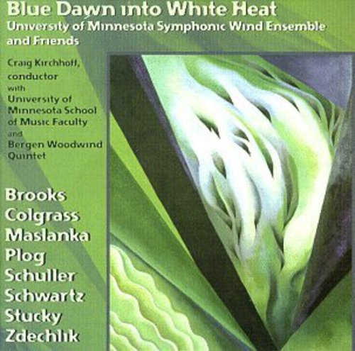 University of Minnesota Wind Ensemble: Blue Dawn Into White Heat