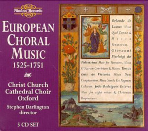 European Choral Music: 1525-1751 / Various: European Choral Music: 1525-1751 / Various