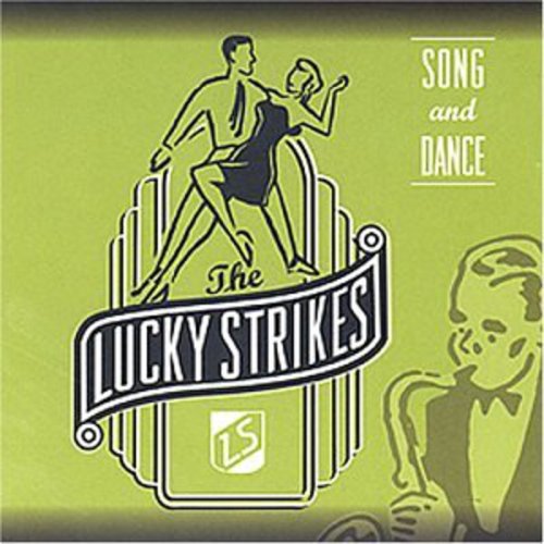 Lucky Strikes: Song and Dance