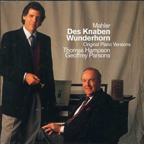 Mahler / Hampson / Parsons, Geoffrey: Songs from Des Knaben Wunderhorn