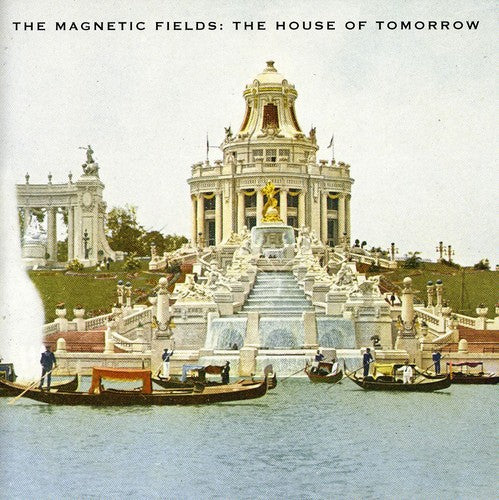 The Magnetic Fields: House Of Tomorrow (ep)