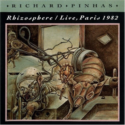 Pinhas, Richard: Rhizoshpere: Live, Paris 1982