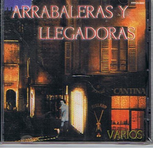 Arrabaleras Y Llegadoras / Various: Arrabaleras Y Llegadoras