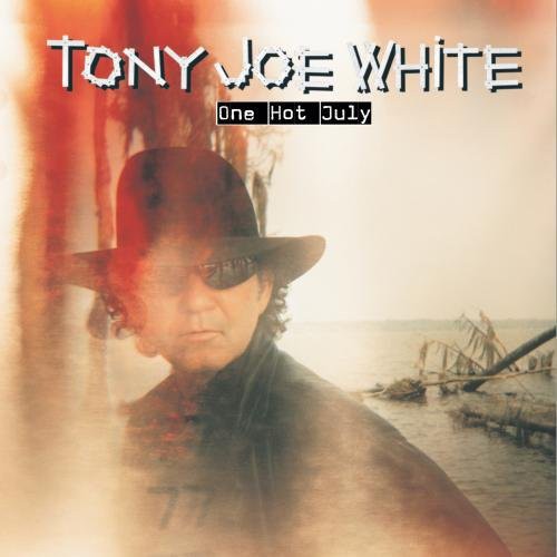 White, Tony Joe: One Hot July
