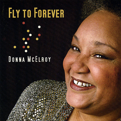 Donna McElroy: Fly to Forever