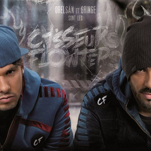 Casseurs Flowters: Orelsan & Gringe Sont Les Casseurs