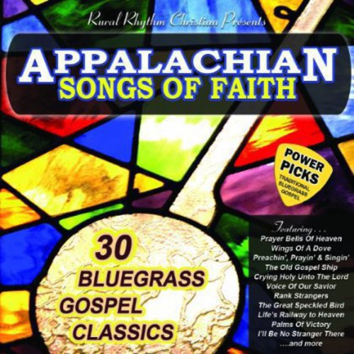 Appalachian Songs of Faith Power Picks: 30 / Var: Appalachian Songs of Faith Power Picks: 30 / Various