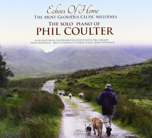 Coulter, Phil: Echoes of Home the Most Glorious Celtic Melodies