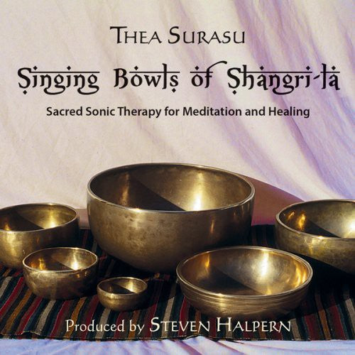 Surasu, Thea: Singing Bowls of Shangri-La