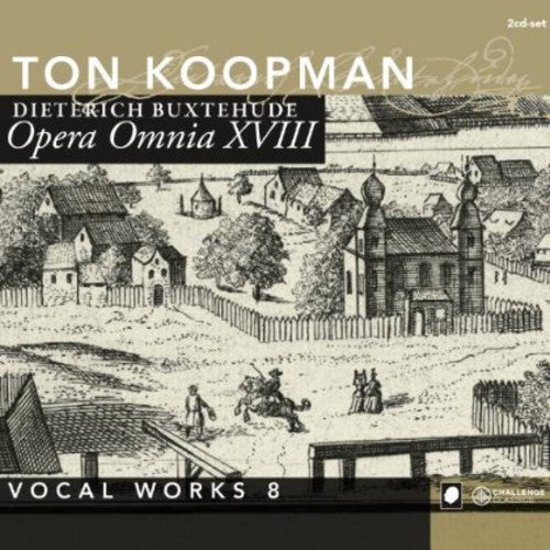 Buxtehude / Pahn / Amsterdam Baroque Orch & Choir: Complete Works 18: Vocal Works 8
