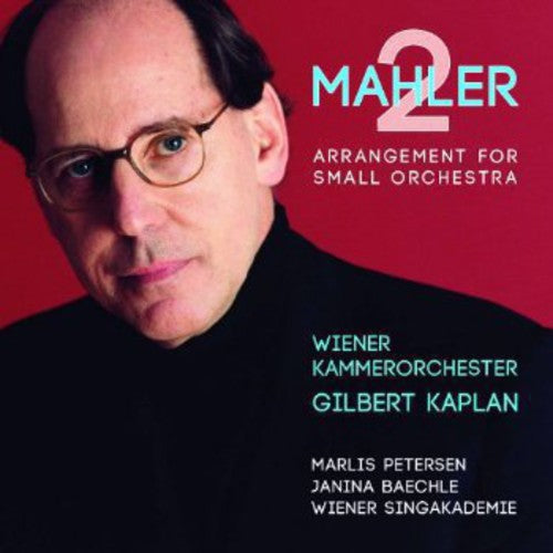 Mahler / Kaplan / Wiener Kammerorchester: Symphony No. 2 (Arr. For Small Orchestra)