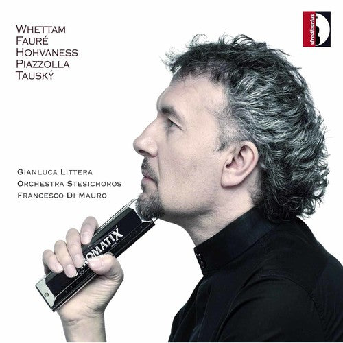 Whettam / Littera / Orchestra Stesichoros: Concert for Harmonica & Orchestra