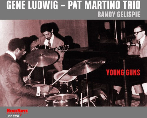 Ludwig, Gene / Martino, Pat: Young Guns