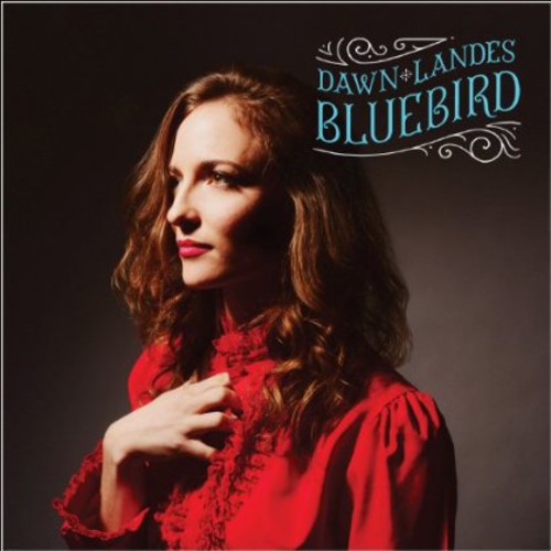 Landes, Dawn: Bluebird